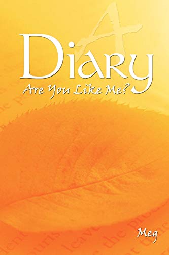 A Diary: Are You Like Me?