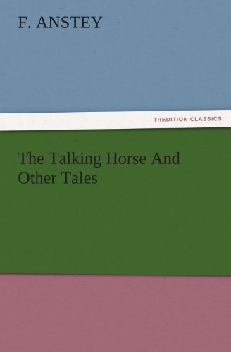 The Talking Horse And Other Tales (TREDITION CLASSICS)
