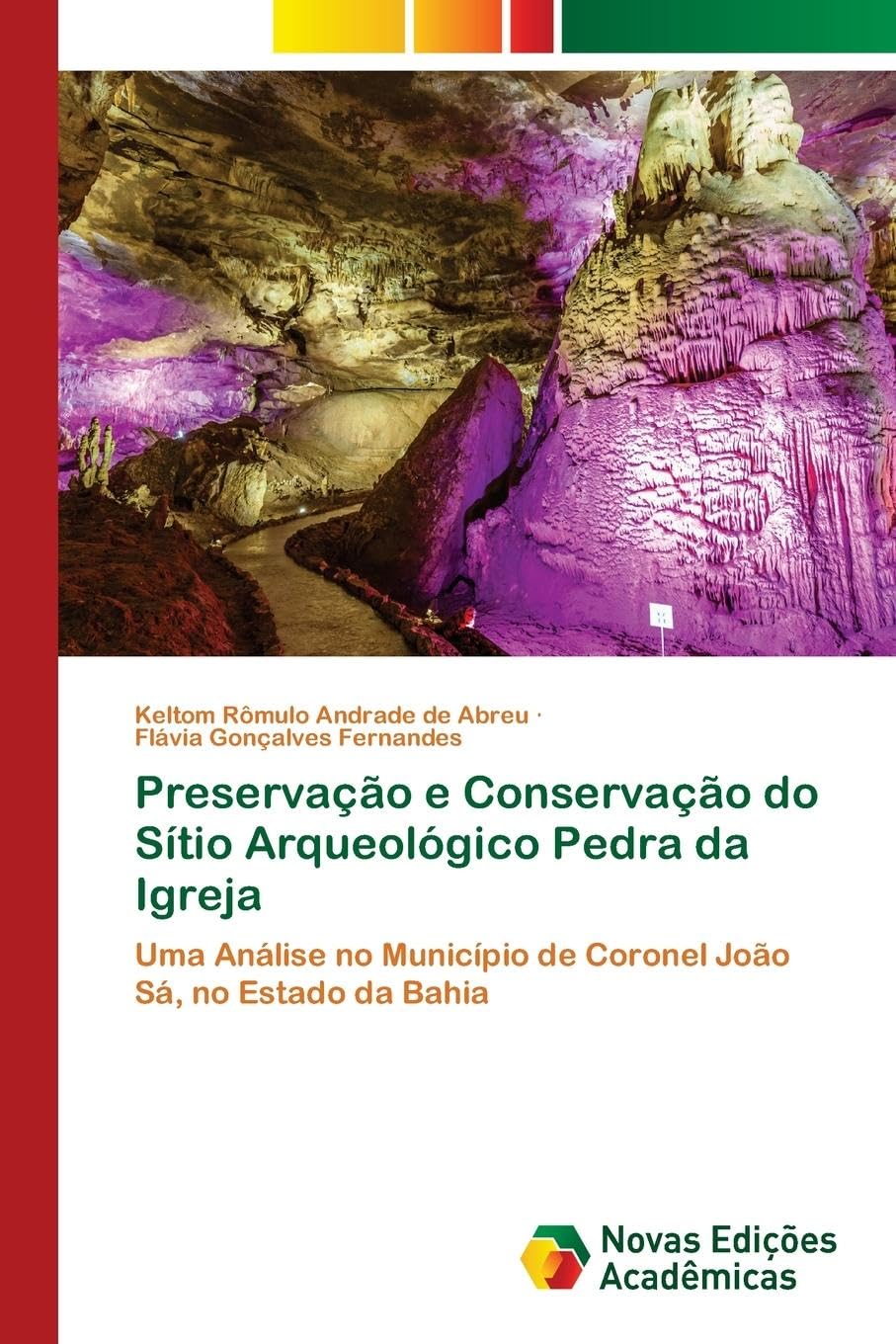 Preservação e Conservação do Sítio Arqueológico Pedra da Igreja: Uma Análise no Município de Coronel João Sá, no Estado da Bahia