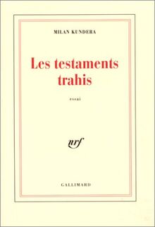 Les testaments trahis