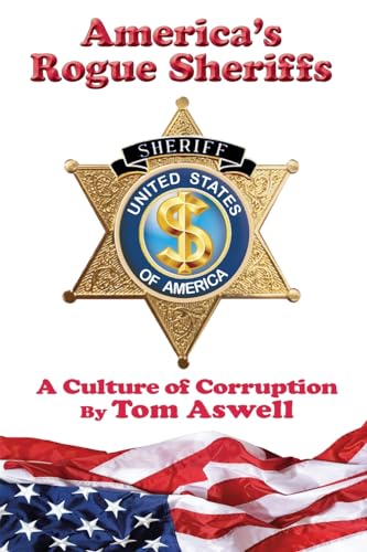 America's Rogue Sheriffs: A Culture of Corruption