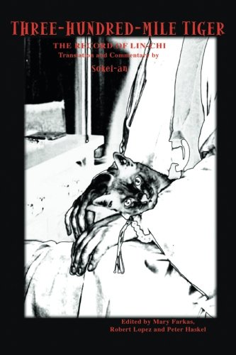 Sokei-An Sasaki Three-Hundred-Mile Tiger, The Record Of Lin-Chi Translation And Commentary By Sokei-An