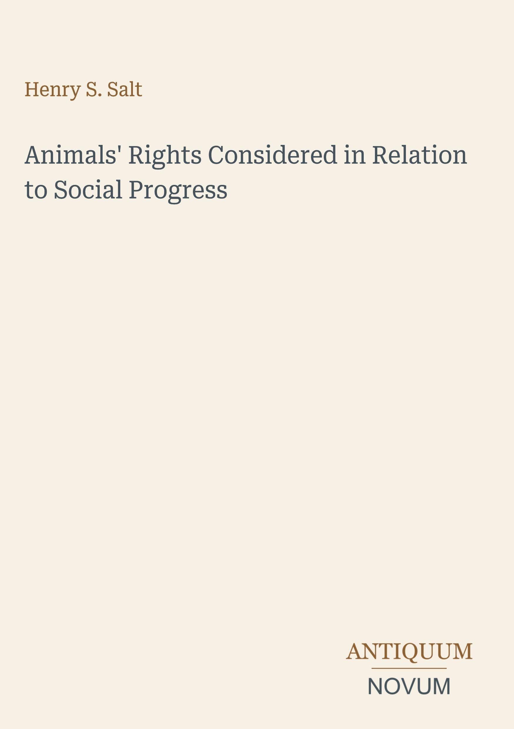 Animals' Rights Considered in Relation to Social Progress