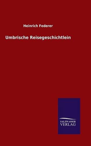 Umbrische Reisegeschichtlein