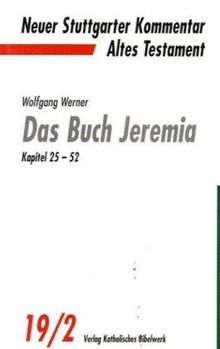 Neuer Stuttgarter Kommentar, Altes Testament, Bd.19/2, Die Buch Jeremia, Kapitel 25-52