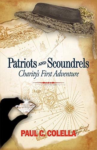 Patriots and Scoundrels: Charity's First Adventure