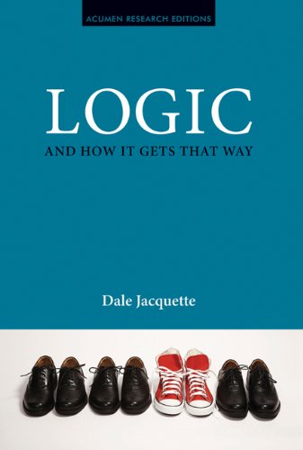 Logic and How it Gets That Way (Acumen Research Editions)
