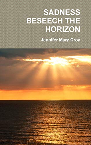 SADNESS BESEECH THE HORIZON