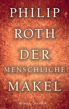 Der menschliche Makel: Roman von Roth, Philip | Buch | Zustand sehr gut