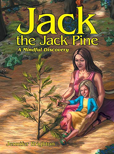 Jack the Jack Pine: A Mindful Discovery