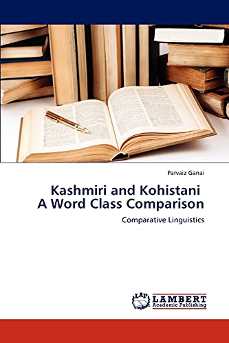 Kashmiri and Kohistani A Word Class Comparison: Comparative Linguistics