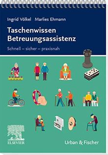 Taschenwissen Betreuungsassistenz: Schnell-sicher-praxisnah