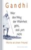 Wer den Weg der Wahrheit geht, stopert nicht: Worte an einen Freund (Impulse)