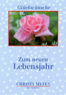Glückwünsche, Zum neuen Lebensjahr