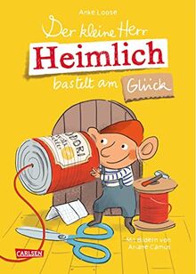 Der kleine Herr Heimlich bastelt am Glück: Eine unHEIMLICH tolle Wichtelgeschichte zum Vorlesen für Mädchen und Jungen ab 5