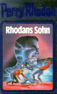 Perry Rhodan 14. Rhodans Sohn (Perry Rhodan Silberband)