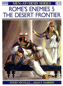 Rome's Enemies (5): The Desert Frontier: 005 (Men-at-Arms)