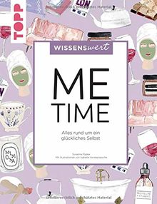 wissenswert - Me-Time: Alles rund um ein glückliches Selbst
