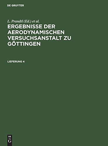 Ergebnisse der aerodynamischen Versuchsanstalt zu Göttingen. Lfg. 4