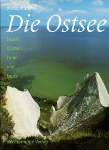 Die Ostsee. Sonderausgabe. Inseln, Küsten, Land und Leute