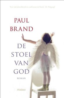 De stoel van God: een verhaal over ernstig zieke kinderen, dokters en dilemma's
