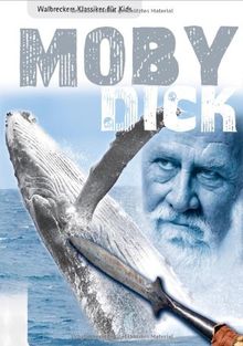 Moby Dick: Walbreckers Klassiker für Kids
