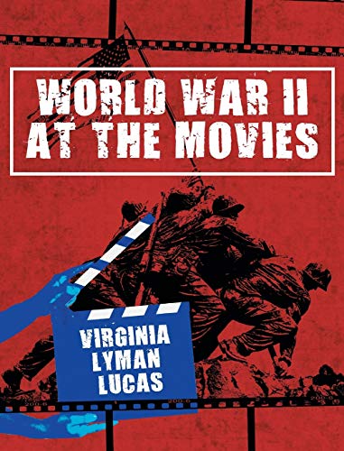 World War II at the Movies: Volume I