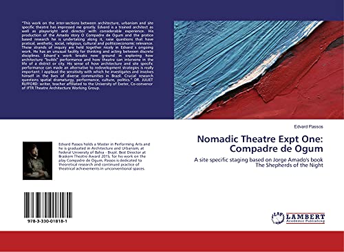 Nomadic Theatre Expt One: Compadre de Ogum: A site specific staging based on Jorge Amado's book The Shepherds of the Night