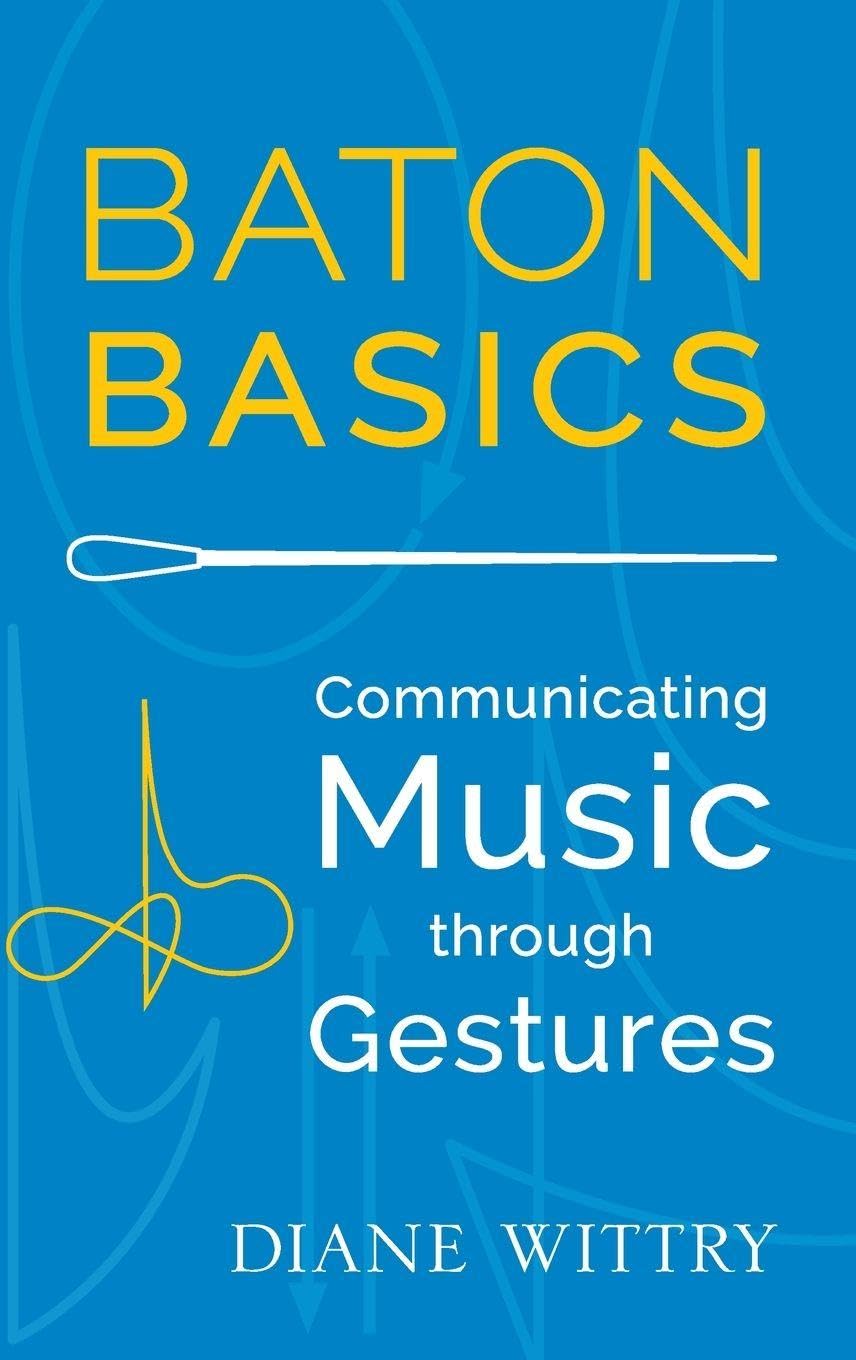Baton Basics: Communicating Music through Gestures