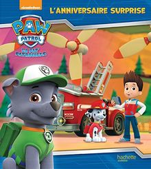 La Pat' Patrouille. L'anniversaire surprise