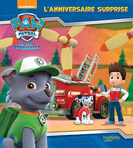 La Pat' Patrouille. L'anniversaire surprise