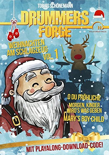 Drummers Forge: Weihnachten am Schlagzeug: Bekannte Weihnachtslieder für Snaredrum und Schlagzeug