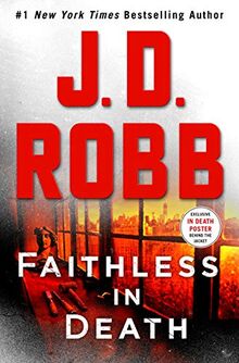 Faithless in Death: An Eve Dallas Novel