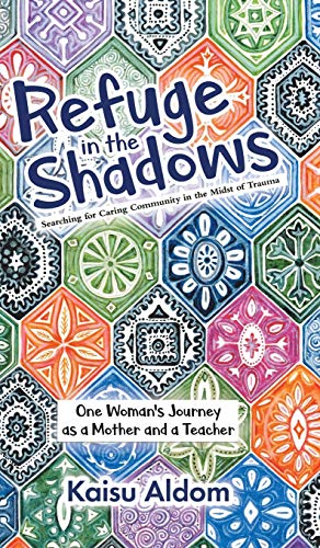 Refuge in the Shadows: Searching for Caring Community in the Midst of Trauma