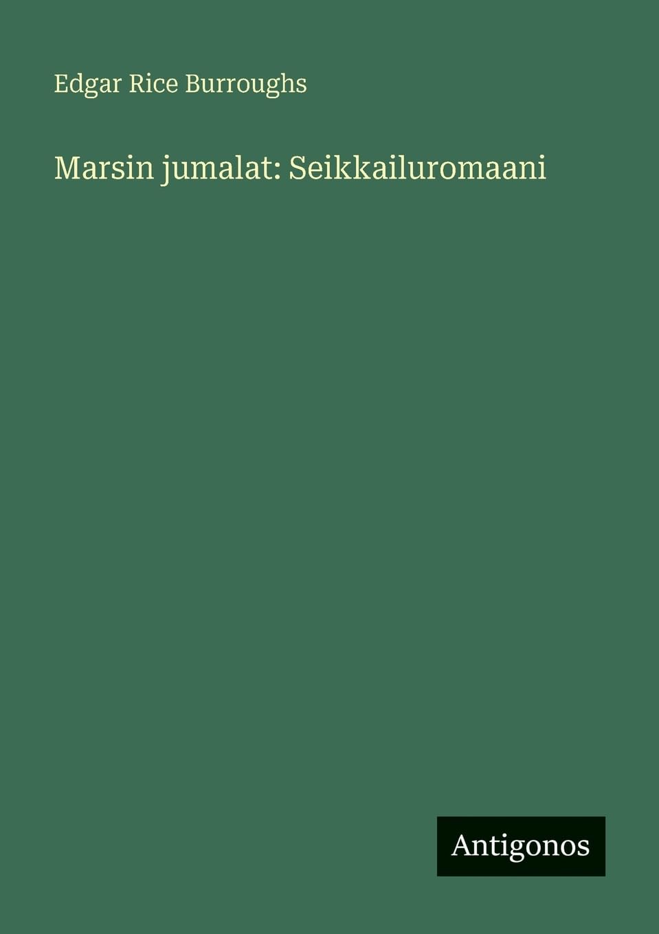 Marsin jumalat: Seikkailuromaani