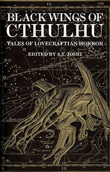 Black Wings of Cthulhu: Tales of Lovecraftian Horror