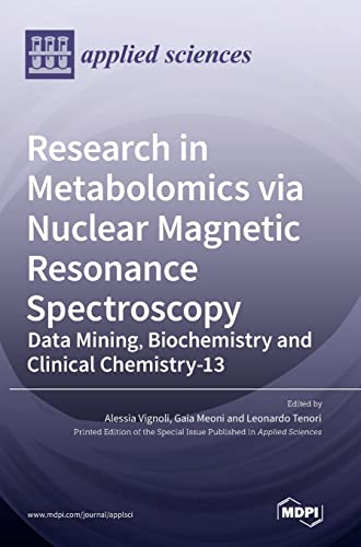 Research in Metabolomics via Nuclear Magnetic Resonance Spectroscopy: Data Mining, Biochemistry and Clinical Chemistry
