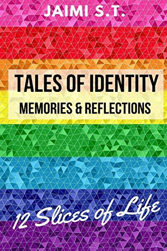 Tales of Identity: Memories & Reflections