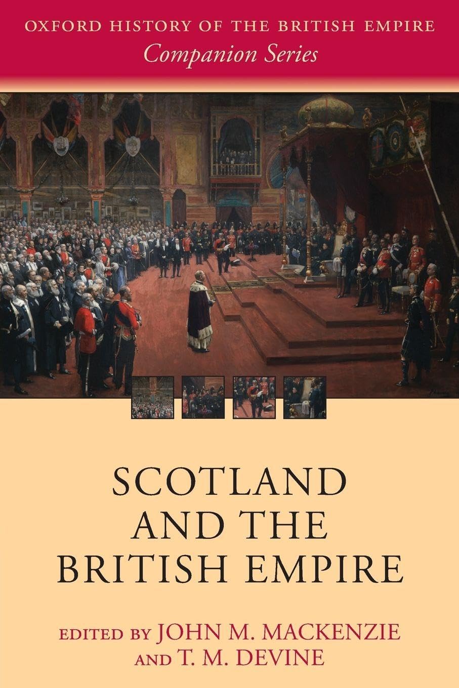Scotland and the British Empire (Oxford History of the British Empire Companion Series) (The Oxford History of the British Empire Companion)