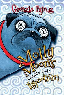 Molly Moon's Incredible Book of Hypnotism