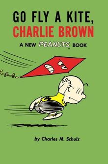 Go Fly a Kite, Charlie Brown (Peanuts)