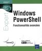 Windows PowerShell : fonctions avancées
