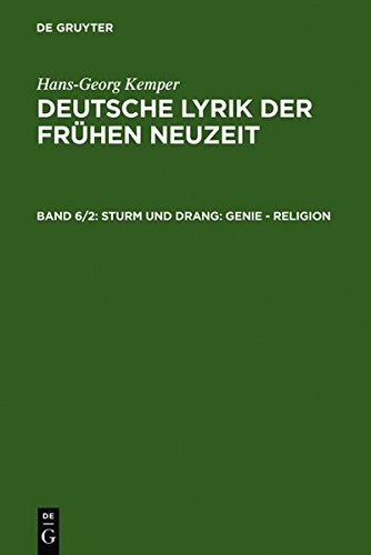 Hans-Georg Kemper: Deutsche Lyrik der frühen Neuzeit: Sturm und Drang: Genie - Religion
