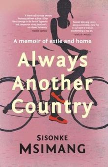 Always another country: A memoir of exile and home