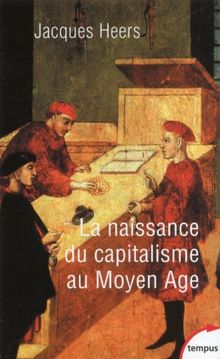 La naissance du capitalisme au Moyen Age : changeurs, usuriers et grands financiers