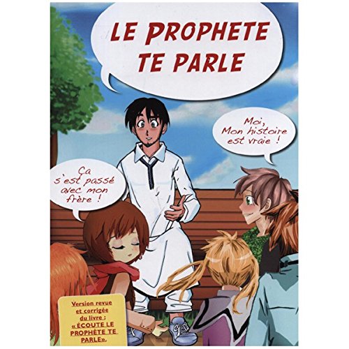 Ecoute, Le Prophète Te Parle !