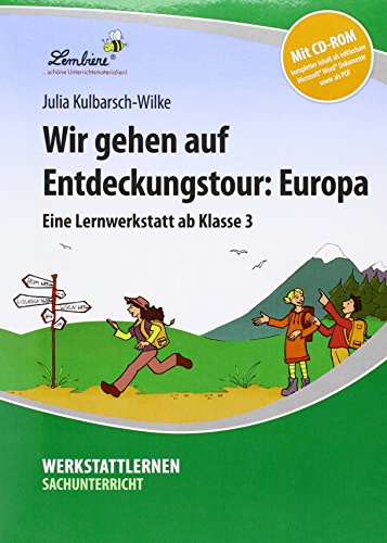 Wir gehen auf Entdeckungstour: Europa: Grundschule, Sachunterricht, Klasse 3-4
