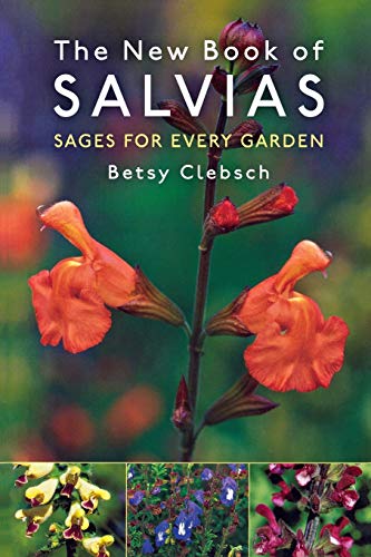 The New Book of Salvias: Sages for Every Garden (Makers of History)