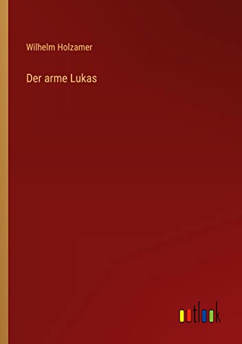 Der arme Lukas