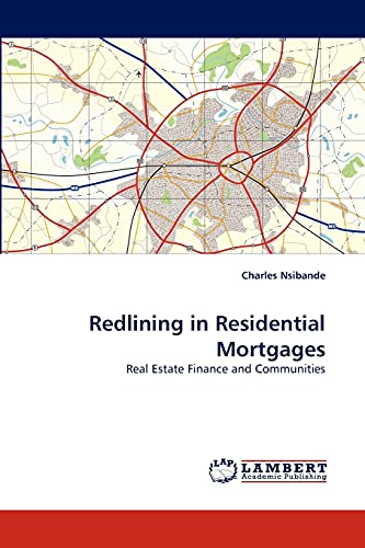 Redlining in Residential Mortgages: Real Estate Finance and Communities